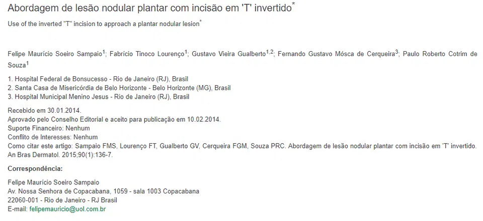 Artigo: Use of the inverted "T" incision to approach a plantar nodular lesion*
