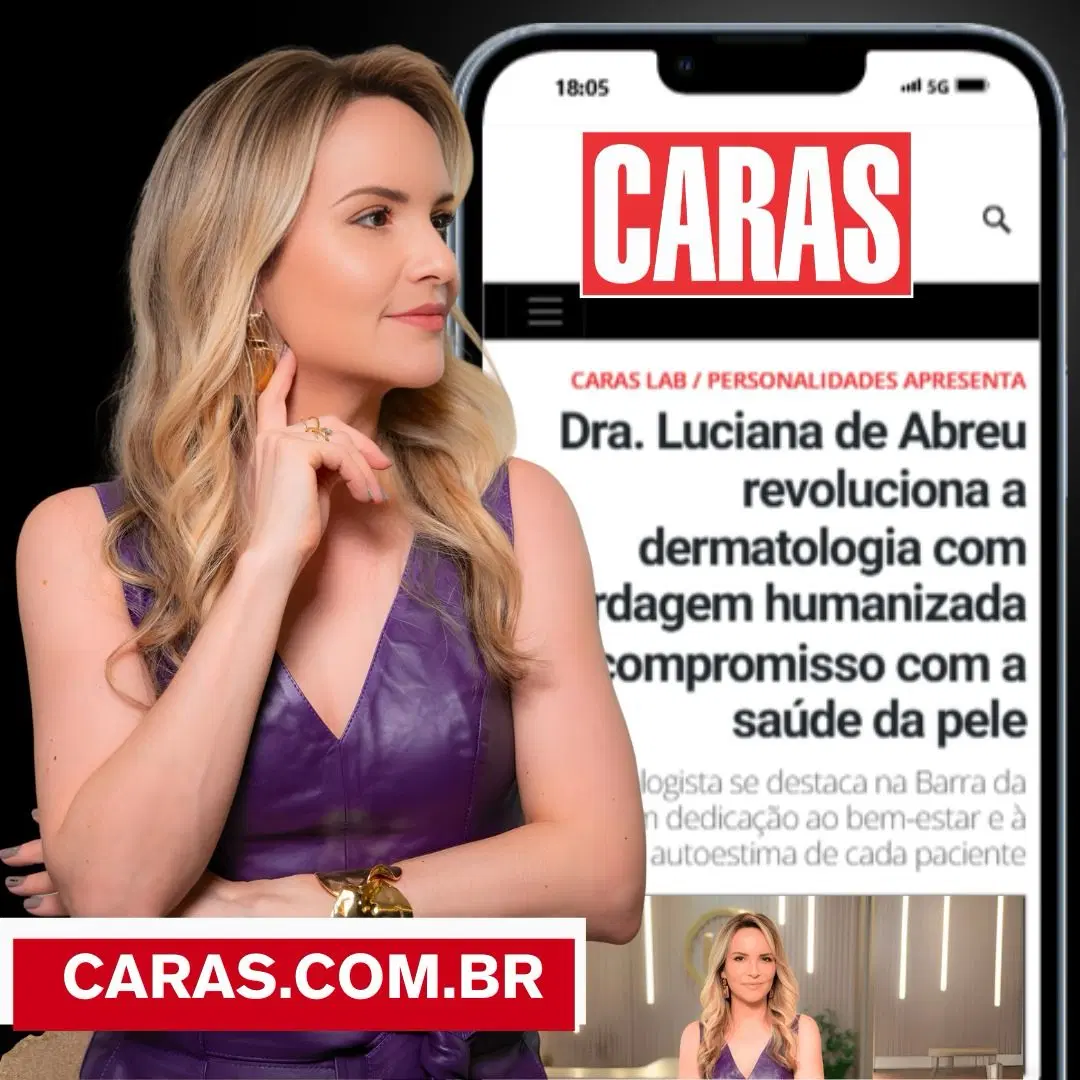 Dra. Luciana de Abreu revoluciona a dermatologia com abordagem humanizada e compromisso com a saúde da pele